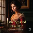 [Spanish] - Una Navidad con las Wharton Audiobook