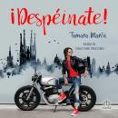 [Spanish] - ¡Despéinate! Audiobook