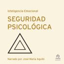[Spanish] - Seguridad psicológica Audiobook