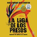 [Spanish] - La Liga de los Presos 'Chain-Gang All-Stars' Audiobook