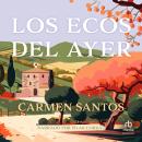 [Spanish] - Los ecos del ayer Audiobook