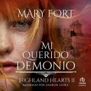 [Spanish] - Mi Querido Demonio: El demonio pelirrojo y el highlander matagatos Audiobook