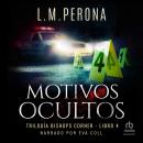 [Spanish] - Motivos Ocultos: Una novela de misterio y suspense Audiobook