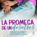 [Spanish] - La promesa de un nosotros Audiobook