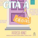 [Spanish] - Cita a ciegas Audiobook