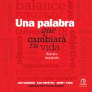 [Spanish] - Una palabra que cambiará tu vida: Edición ampliada Audiobook