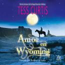 [Spanish] - Amor en Wyoming Audiobook