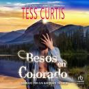 [Spanish] - Besos en Colorado Audiobook