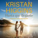 [Spanish] - Hasta que llegaste (Until There Was You) Audiobook