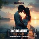 [Spanish] - Jodidamente enamorado: Romance Contemporáneo Audiobook