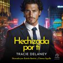 [Spanish] - Hechizada por ti Audiobook