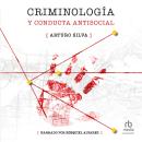 [Spanish] - Criminología y conducta antisocial Audiobook