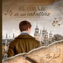 [Spanish] - El coraje de un caballero Audiobook