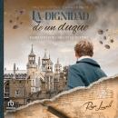 [Spanish] - La dignidad de un duque Audiobook