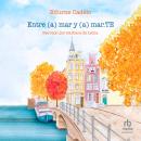 [Spanish] - Entre (a) mar y (a) mar.TE Audiobook