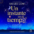 [Spanish] - Un instante en el tiempo: ¿Y si un solo error lo cambiara todo? Audiobook