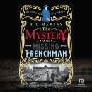 The Mystery of the Missing Frenchman Audiobook