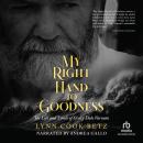 My Right Hand to Goodness: The Life and Times of Crazy Dale Varnam Audiobook