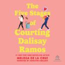 The Five Stages of Courting Dalisay Ramos Audiobook