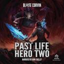 Past Life Hero 2: A LitRPG Adventure Audiobook