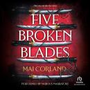 Five Broken Blades Audiobook