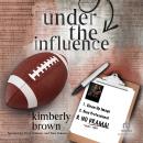 Under The Influence Audiobook