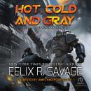 Hot, Cold and Gray Audiobook