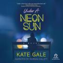 Under a Neon Sun Audiobook