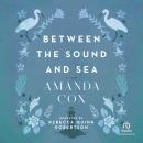 Between the Sound and Sea Audiobook