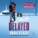 Love Delayed Audiobook