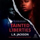 Tainted Liberties Audiobook