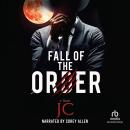 Fall of the Order: A Thriller Audiobook