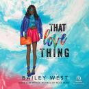 That Love Thing Audiobook