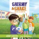 Shermy & Shake, the Not-So-New Kid Audiobook
