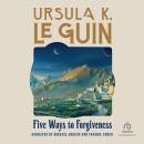 Five Ways to Forgiveness Audiobook