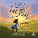 A Sky Full of Song Audiobook
