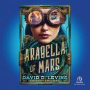 Arabella of Mars Audiobook