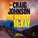 The Brothers McKay 'International Edition': A Longmire Mystery Audiobook