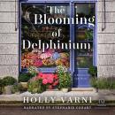 The Blooming of Delphinium Audiobook