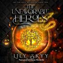 The Unfavorable Heroes Audiobook