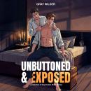 Unbuttoned & Exposed: A Collection of Gay Erotica Short Stories Audiobook