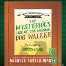 The Mysterious Case of the Missing Dog Walker Audiobook