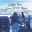 I Had That Same Dream Again (Novel) Audiobook