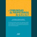[Spanish] - La comunidad de propietarios de la A a la Z Audiobook