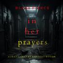 In Her Prayers (A Jenna Graves Suspense Thriller—Book 5) Audiobook