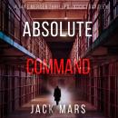 Absolute Command (A Jake Mercer Political Thriller—Book Fourteen) Audiobook