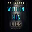 Within His Lies (A Drake Reed FBI Suspense Thriller—Book 5): Digitally narrated using a synthesized  Audiobook
