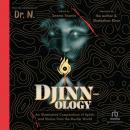 Djinnology: An Illuminated Compendium of Spirits and Stories from the Muslim World Audiobook