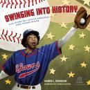 Swinging Into History: Toni Stone: Big-League Baseball's First Woman Player, Karen L. Swanson
