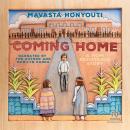 Coming Home: A Hopi Resistance Story Audiobook
